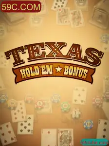 Descubra o Mundo do Texas Hold'em Bonus com 59C.COM